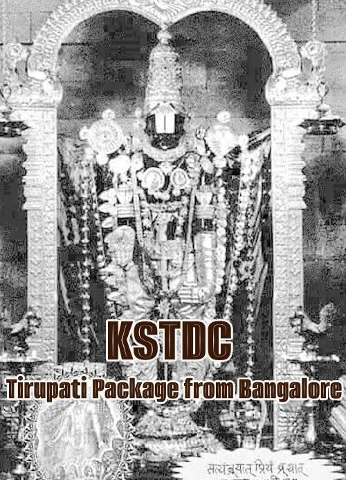 KSTDC Tirupati Package from Bangalore