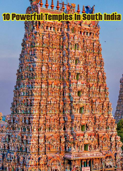 Powerful Temples in South India